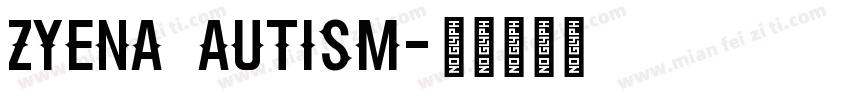 ZYENA Autism字体转换